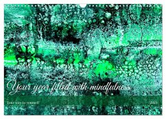 Your year filled with mindfulness (Wall Calendar 2025 DIN A3 landscape), CALVENDO 12 Month Wall Calendar