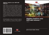 Algèbre linéaire avec MATLAB Volume I