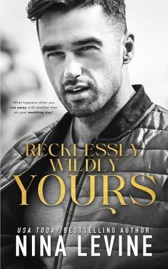 Recklessly, Wildly Yours - Levine, Nina