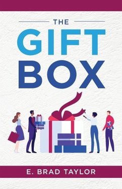 The Gift Box - Taylor, E Brad