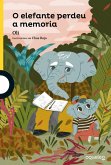 O elefante perdeu a memoria O elefante perdeu a memoria