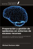 Preparación y gestión de epidemias en entornos de escasos recursos