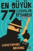 En Büyük 77 Casusluk Efsanesi Cözülmüstür