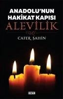 Anadolunun Hakikat Kapisi - Alevilik - Sahin, Cafer