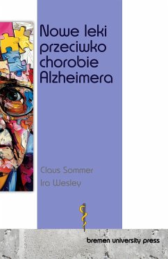 Nowe leki przeciwko chorobie Alzheimera - Sommer, Claus; Wesley, Ira