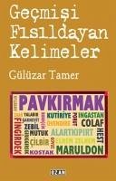 Gecmisi Fisildayan Kelimeler - Tamer, Gülüzar