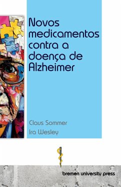 Novos medicamentos contra a doença de Alzheimer - Sommer, Claus; Wesley, Ira