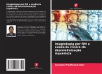 Imagiologia por RM e essência clínica da desmielinização isquémica