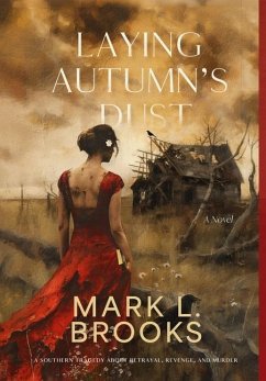 Laying Autumn's Dust - Brooks, Mark L