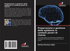 Preparazione e gestione delle epidemie in contesti poveri di risorse - Adjei, Michael Rockson