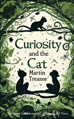 Curiosity and the Cat - Treanor, Martin