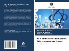 Kurs für berufliche Fertigkeiten (VSC): Angewandte Chemie - Ranade, Prasanna B.;Navale, Dinesh N.;Makhijani, Ritika M.