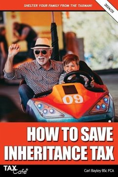 How to Save Inheritance Tax - Bayley, Carl
