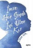 Imza Her Seyde Iyi Olan Kiz