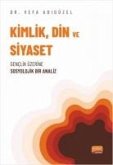 Kimlik, Din ve Siyaset - Genclik Üzerine Sosyolojik Bir Analiz