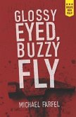 Glossy Eyed, Buzzy Fly