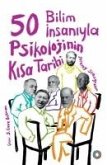 50 Bilim Insaniyla Psikolojinin Kisa Tarihi