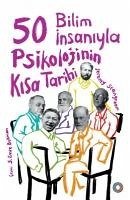 50 Bilim Insaniyla Psikolojinin Kisa Tarihi - Stangroom, Jeremy