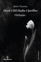 Derdi-i Dil Hadis-i Serifler ;-Hadiseler- - Yasemin, Sahin