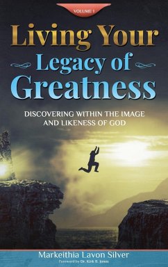 Cover Living Your Legacy Of Greatness Volume One