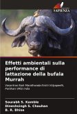 Effetti ambientali sulla performance di lattazione della bufala Murrah Effetti ambientali sulla performance di lattazione della bufala Murrah
