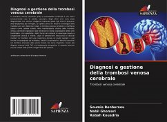 Diagnosi e gestione della trombosi venosa cerebrale - Benbernou, Soumia;Ghomari, Nabil;Kouadria, Rabah