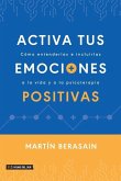 Activa tus emociones positivas