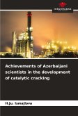 Achievements of Azerbaijani scientists in the development of catalytic cracking