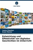 Entwicklung und Effektivität von digitalen Geschichten im Unterricht