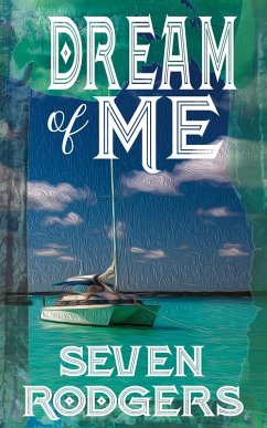 Dream of Me - Rodgers, Seven
