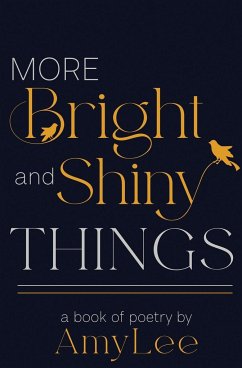 More Bright and Shiny Things - Amylee