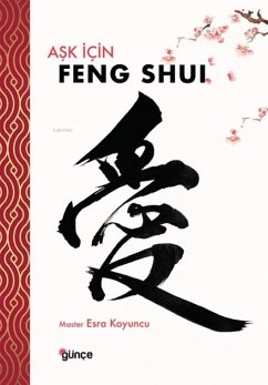 Ask Icin Feng Shui - Esra Koyuncu, Master