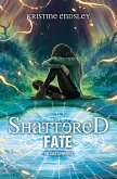 Shattered Fate Shattered Fate