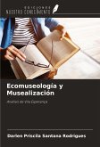 Ecomuseología y Musealización