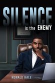 Silence is the Enemy Silence is the Enemy