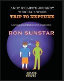 Andy and Cliff's Journey Through Space - Trip to Neptune