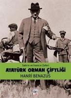 Sabrin ve Inancin Zaferi Atatürk Orman Ciftligi - Benazus, Hanri
