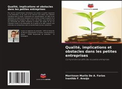 Qualité, implications et obstacles dans les petites entreprises - De A. Farias, Marrisson Murilo;F. Araújo, Ivanildo