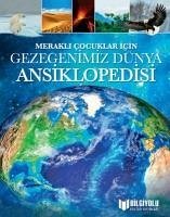 Merakli Cocuklar Icin Gezegenimiz Dünya Ansiklopedisi - Hibbert, Clare