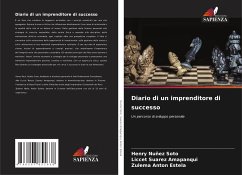 Diario di un imprenditore di successo - Nuñez Soto, Henry; Suarez Amapanqui, Liccet; Anton Estela, Zulema