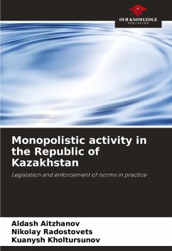 Cover Monopolistic activity in the Republic of Kazakhstan