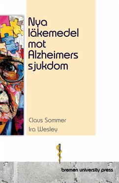 Nya läkemedel mot Alzheimers sjukdom Nya läkemedel mot Alzheimers sjukdom