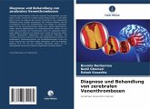 Diagnose und Behandlung von zerebralen Venenthrombosen