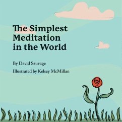 The Simplest Meditation in the World - Sauvage, David The Simplest Meditation in the World - Sauvage, David