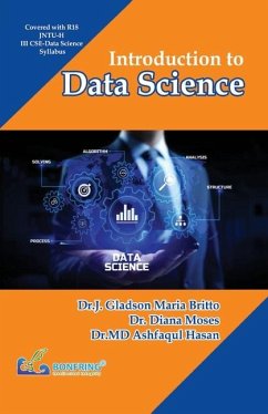 Introduction to Data Science - Britto, J Gladson Maria; Moses, Diana; Hasan, MD Ashfaqul