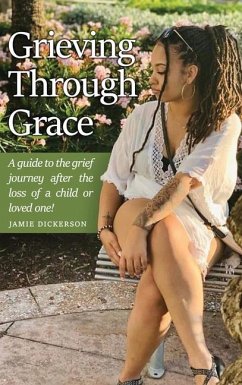 Grieving Through Grace - Dickerson, Jamie