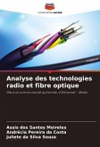 Analyse des technologies radio et fibre optique