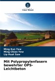 Mit Polypropylenfasern bewehrter OPS-Leichtbeton Mit Polypropylenfasern bewehrter OPS-Leichtbeton
