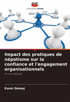 Impact des pratiques de népotisme sur la confiance et l'engagement organisationnels - Demaj, Esmir