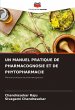 UN MANUEL PRATIQUE DE PHARMACOGNOSIE ET... - Bild 1